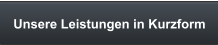 Unsere Leistungen in Kurzform